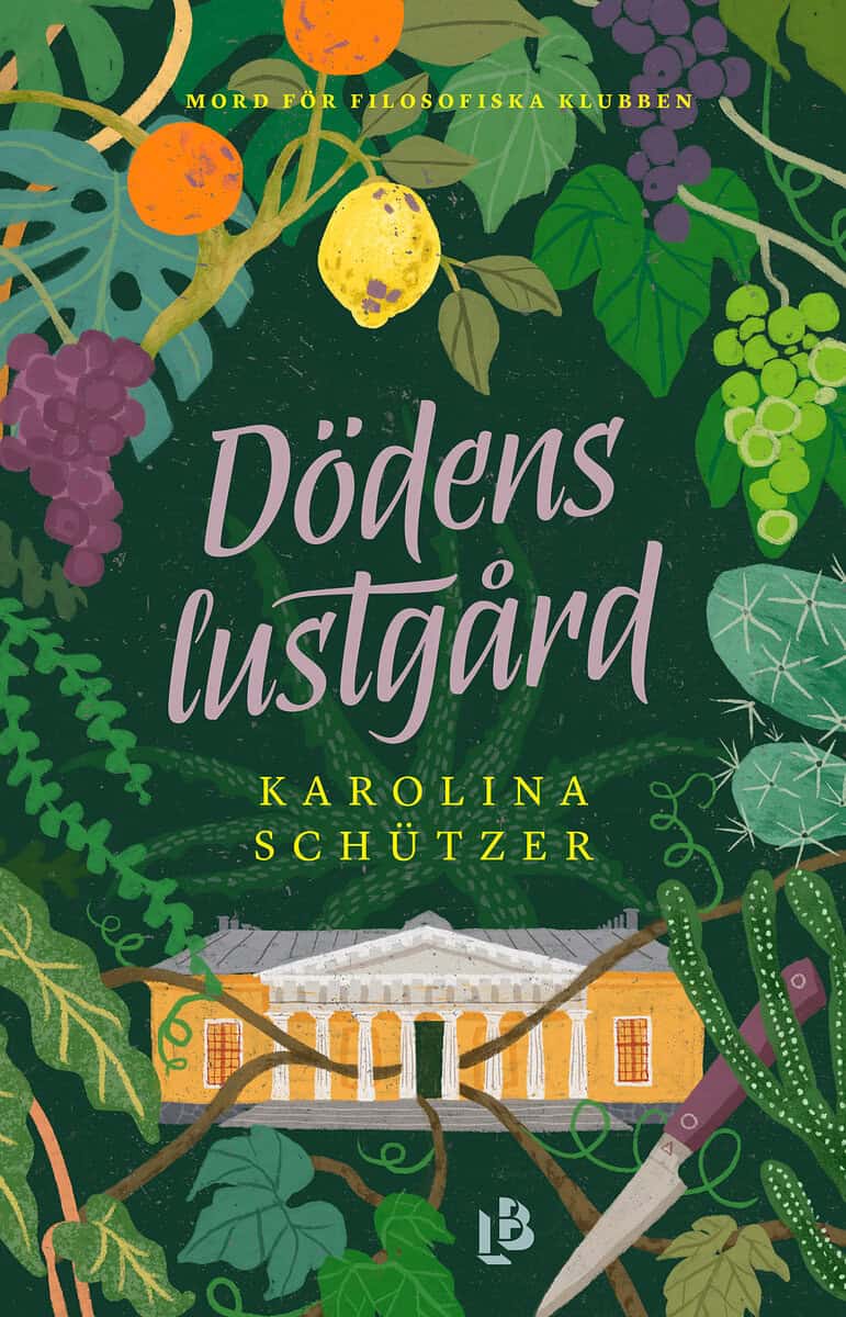 Karolina Schützer : Dödens lustgård