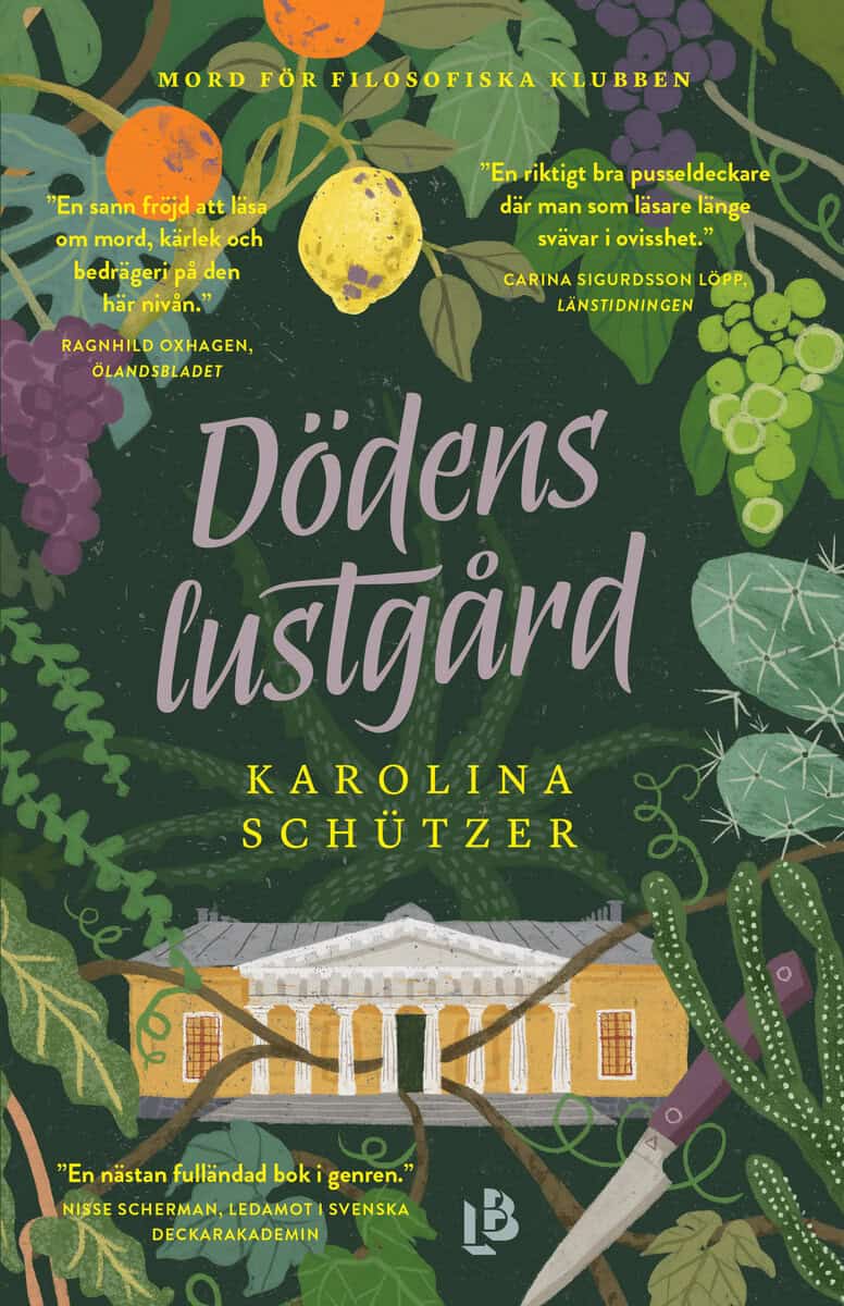Karolina Schützer : Dödens lustgård