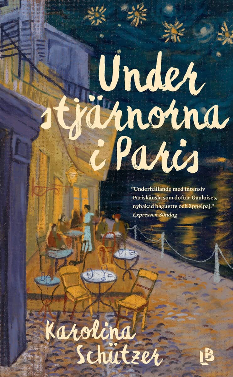 Karolina Schützer : Under stjärnorna i Paris