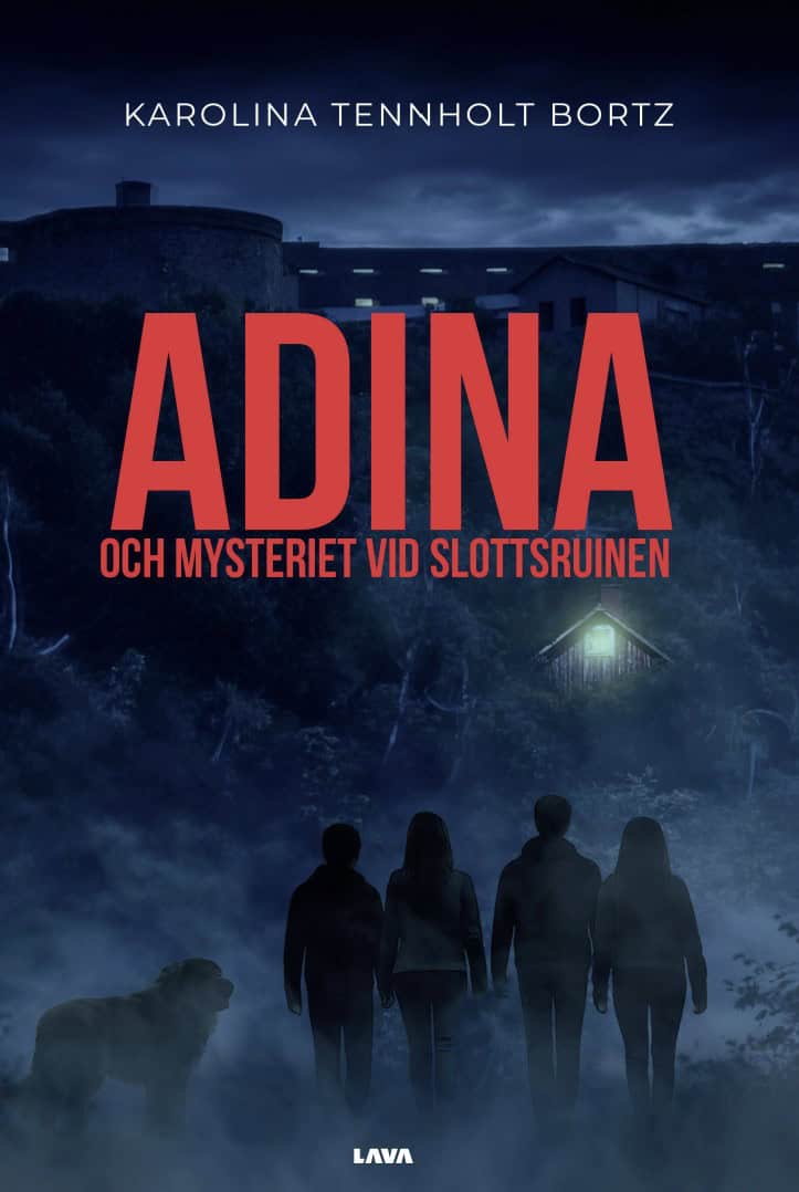 Karolina Tennholt Bortz : Adina och mysteriet vid slottsruinen