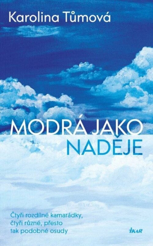 Karolina Tůmová : Modrá jako naděje