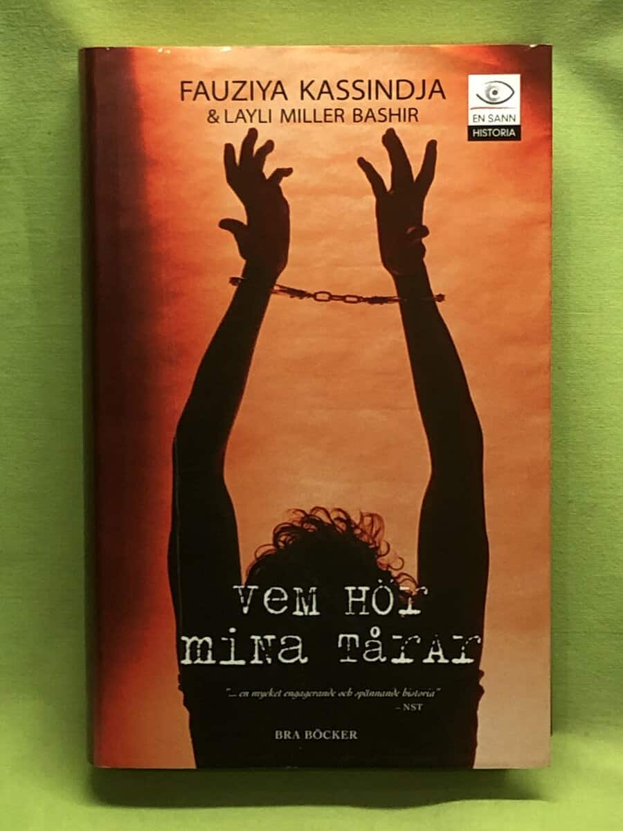 Kassindja, Fauziya ; Miller Bashir, Layli : Vem hör mina tårar