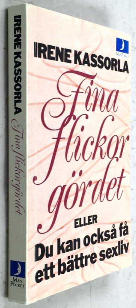 Kassorla, Irene ; Larsson, Riina : Fina flickor gör det eller Du kan också få ett bättre sexliv