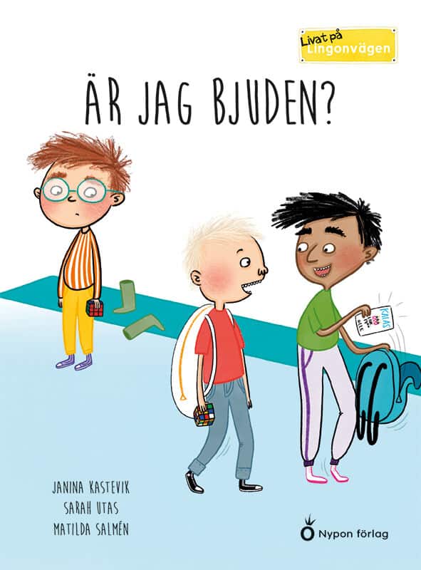 Kastevik, Janina ; Utas, Sarah : Är jag bjuden?