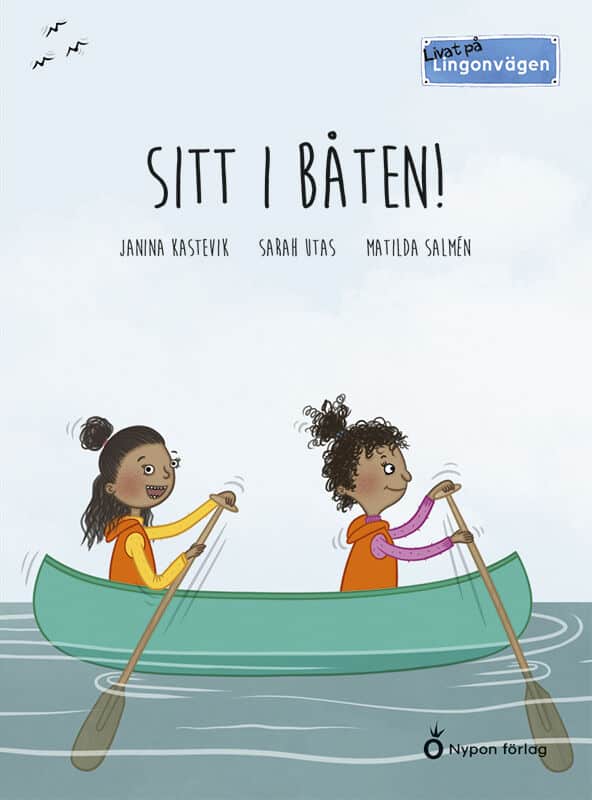 Kastevik, Janina ; Utas, Sarah : Sitt i båten!