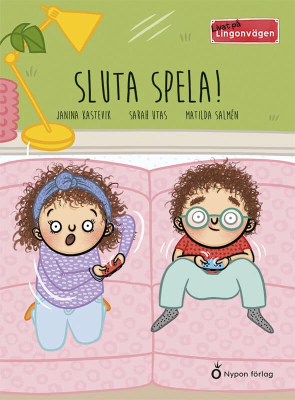 Kastevik, Janina ; Utas, Sarah : Sluta spela!