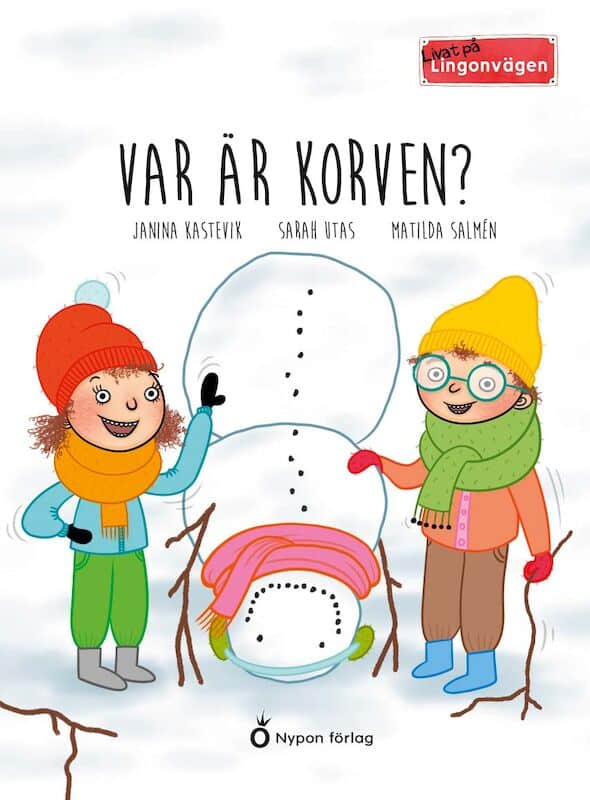 Kastevik, Janina ; Utas, Sarah : Var är korven?
