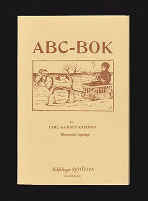 Kastman, Carl ; Kastman, Knut : ABC-bok