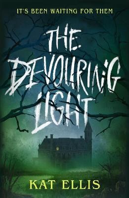 Kat Ellis : The Devouring Light