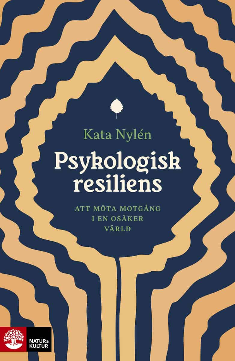 Kata Nylén : Psykologisk resiliens