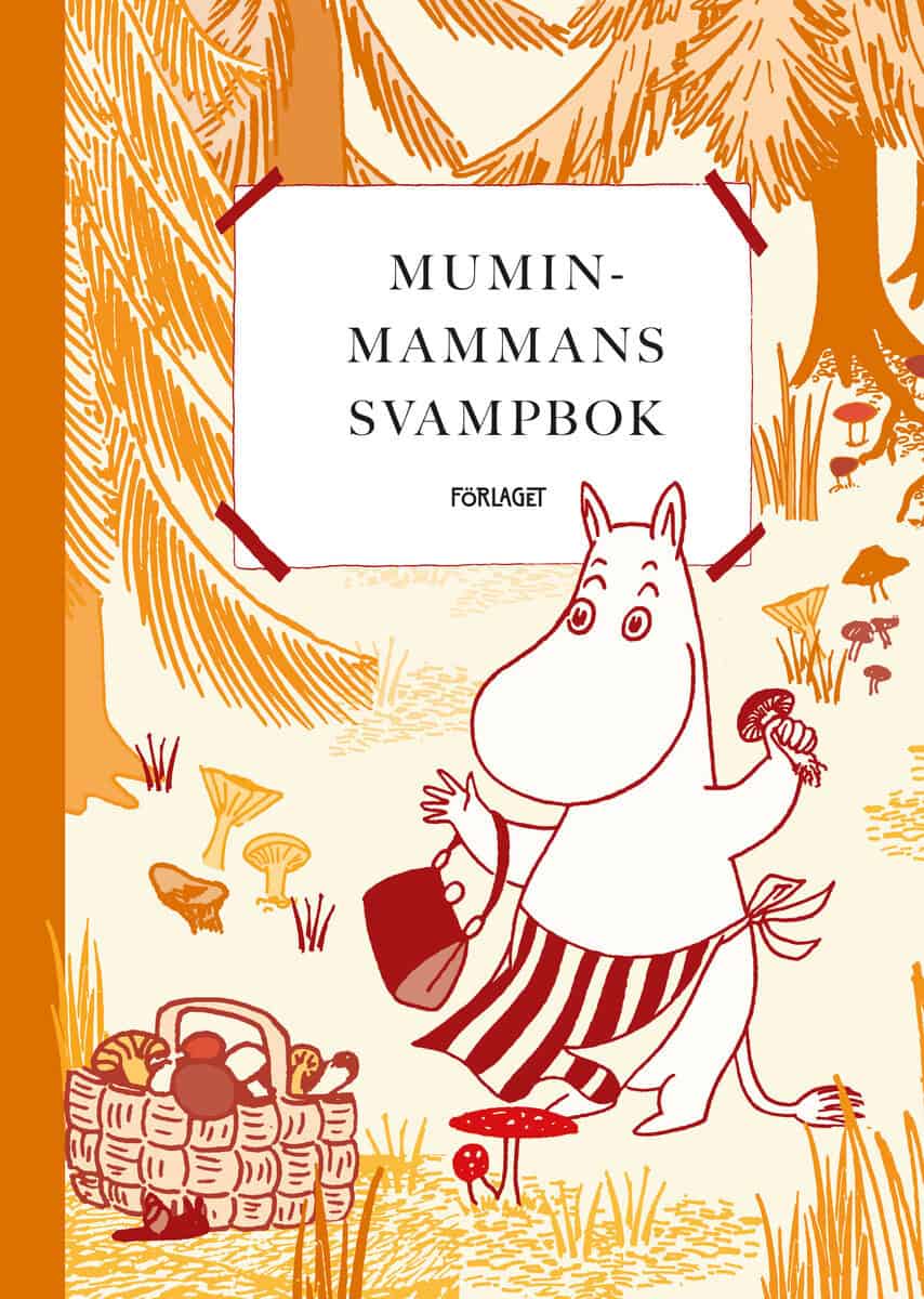 Katariina Heilala : Muminmammans svampbok