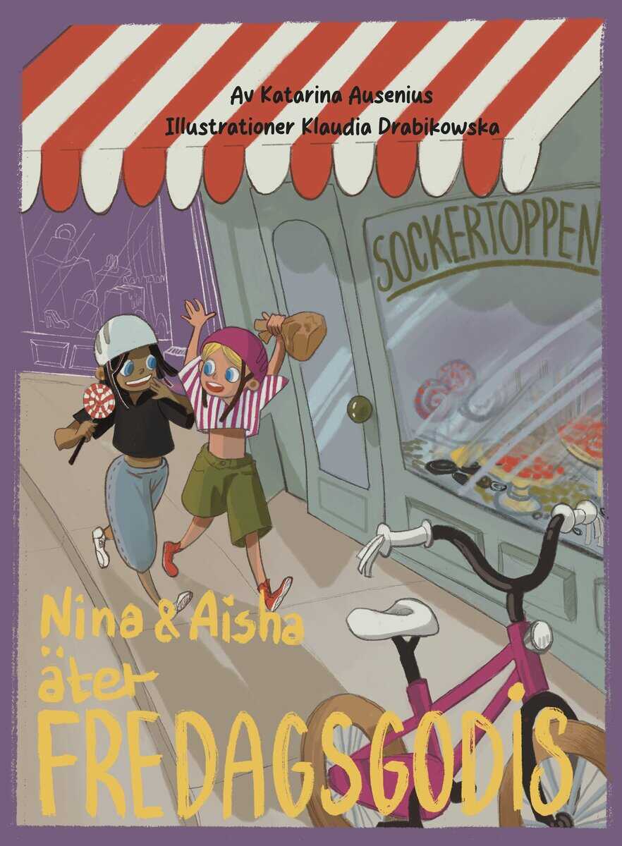 Katarina Ausenius : Nina & Aisha äter fredagsgodis