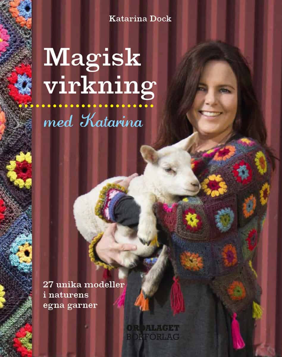 Katarina Dock : Magisk virkning : 25 unika modeller