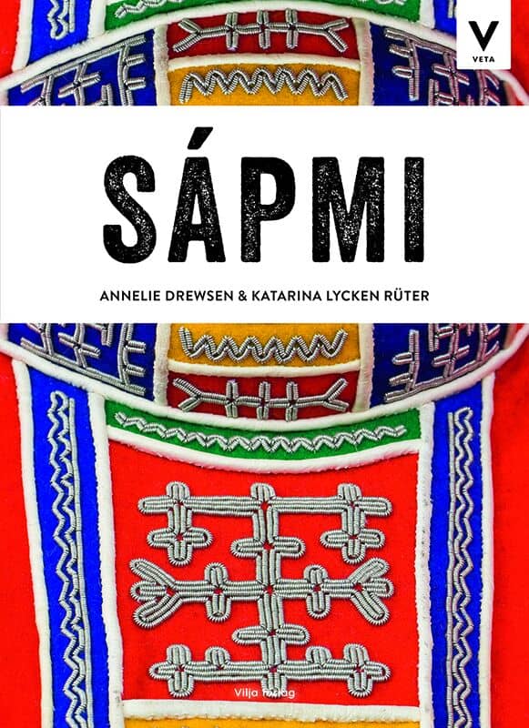Lycken Rüter, Katarina ; Drewsen, Annelie : Sápmi