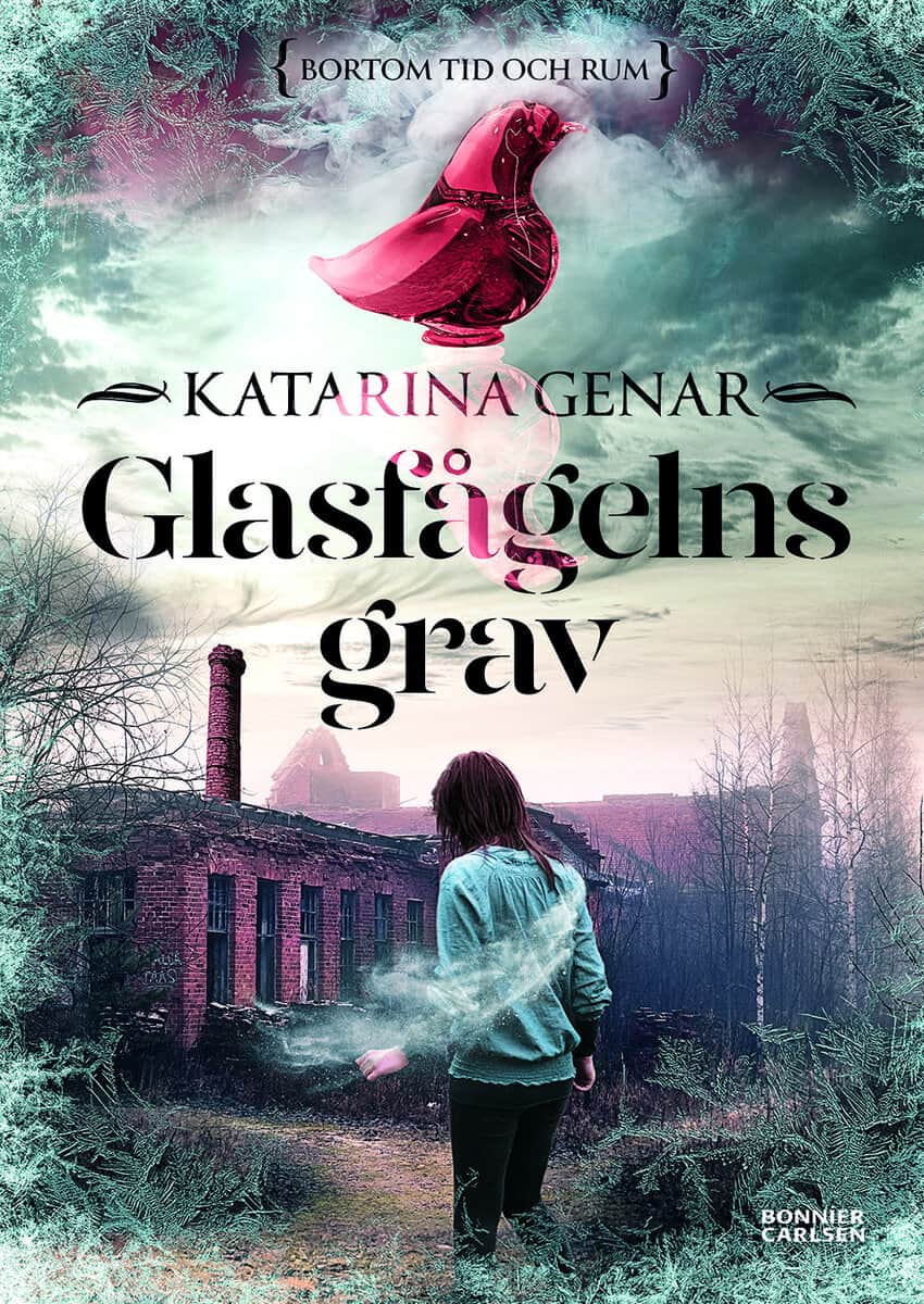 Katarina Genar : Glasfågelns grav