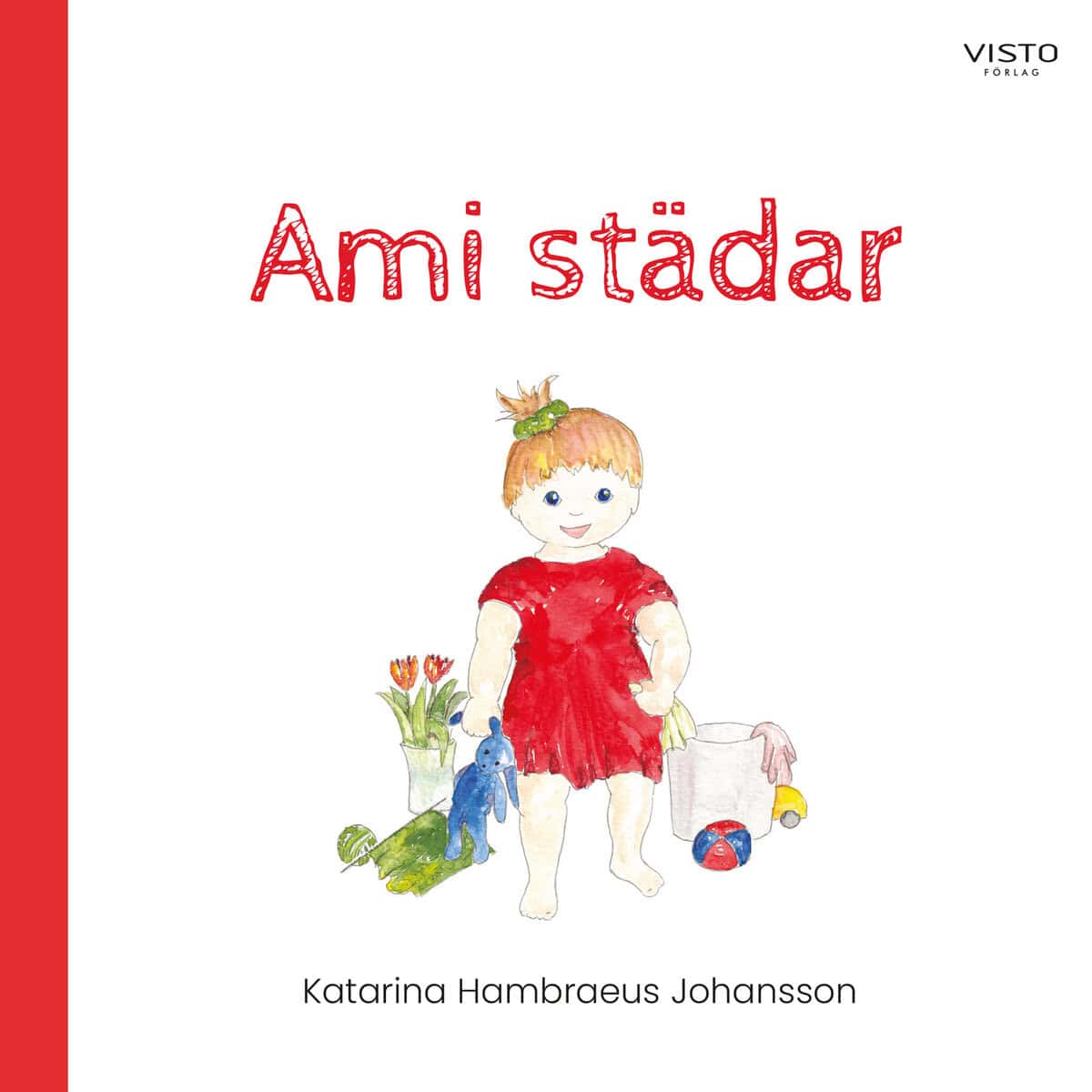 Katarina Hambraeus Johansson : Ami städar