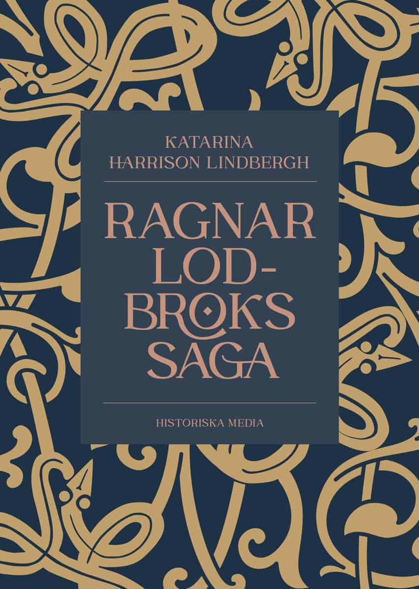 Katarina Harrison Lindbergh : Ragnar Lodbroks saga