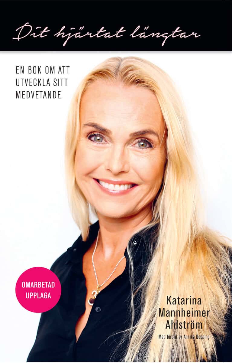 Katarina Mannheimer Ahlström : Dit hjärtat längtar