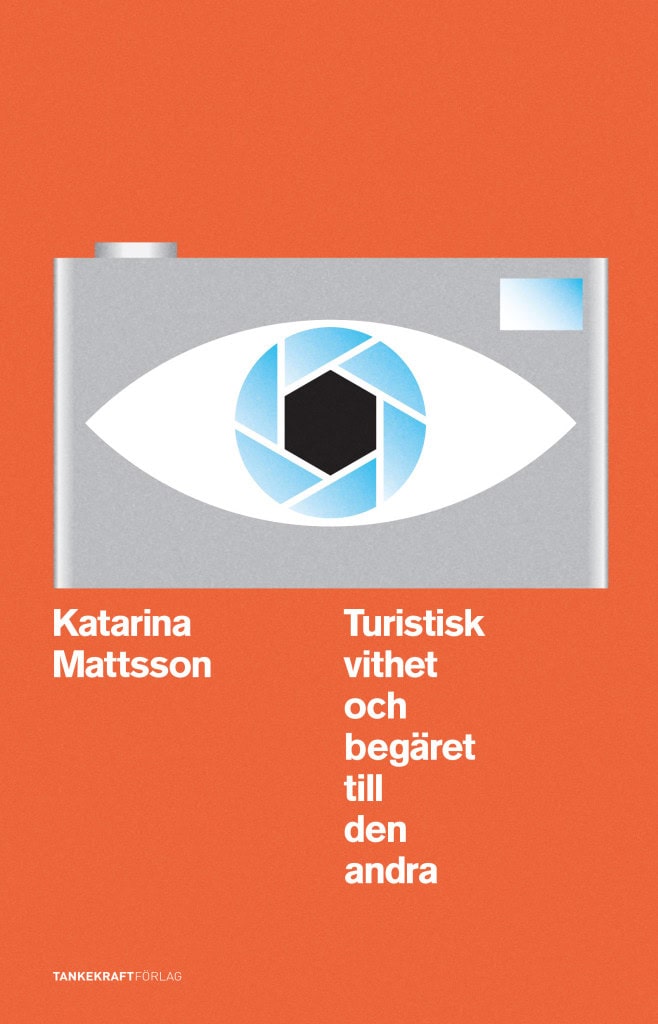 Katarina Mattsson : Turistisk vithet