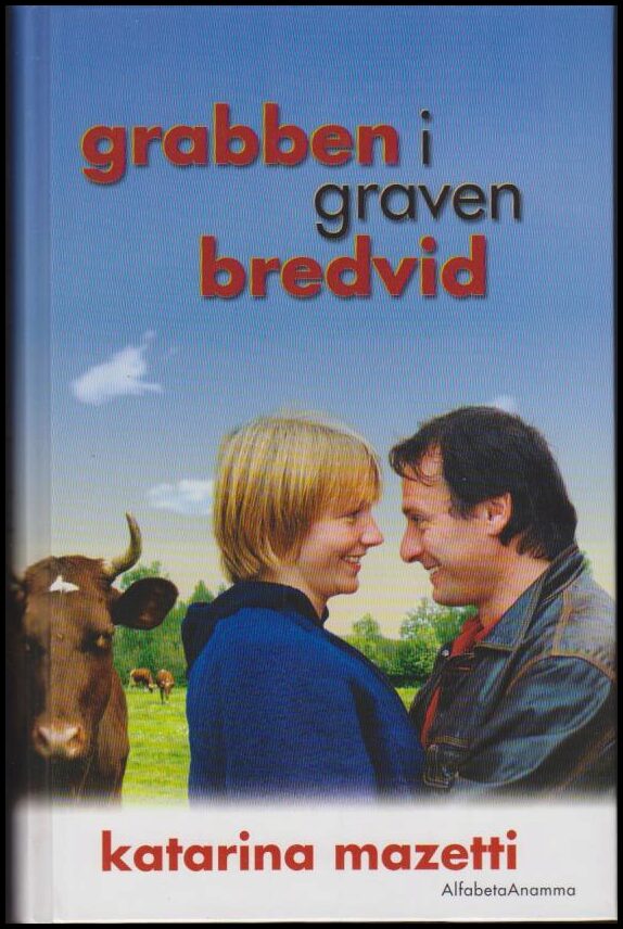 Katarina Mazetti : Grabben i graven bredvid