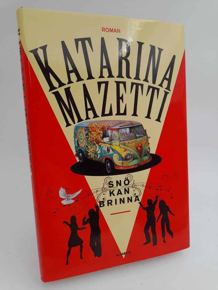 Katarina Mazetti : Snö kan brinna