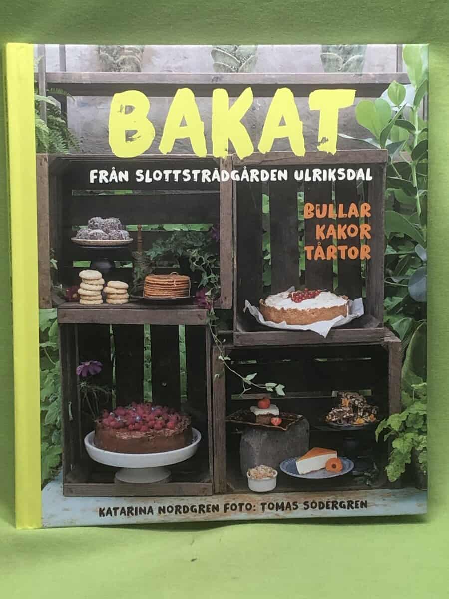 Katarina Nordgren : Bakat från slottsträdgården Ulriksdal