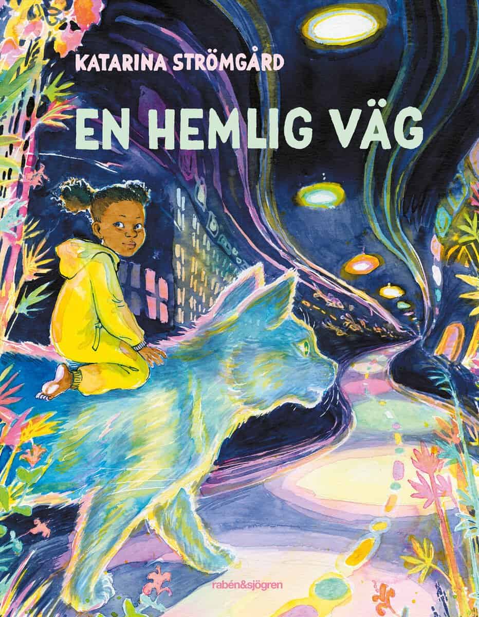 Katarina Strömgård : En hemlig väg