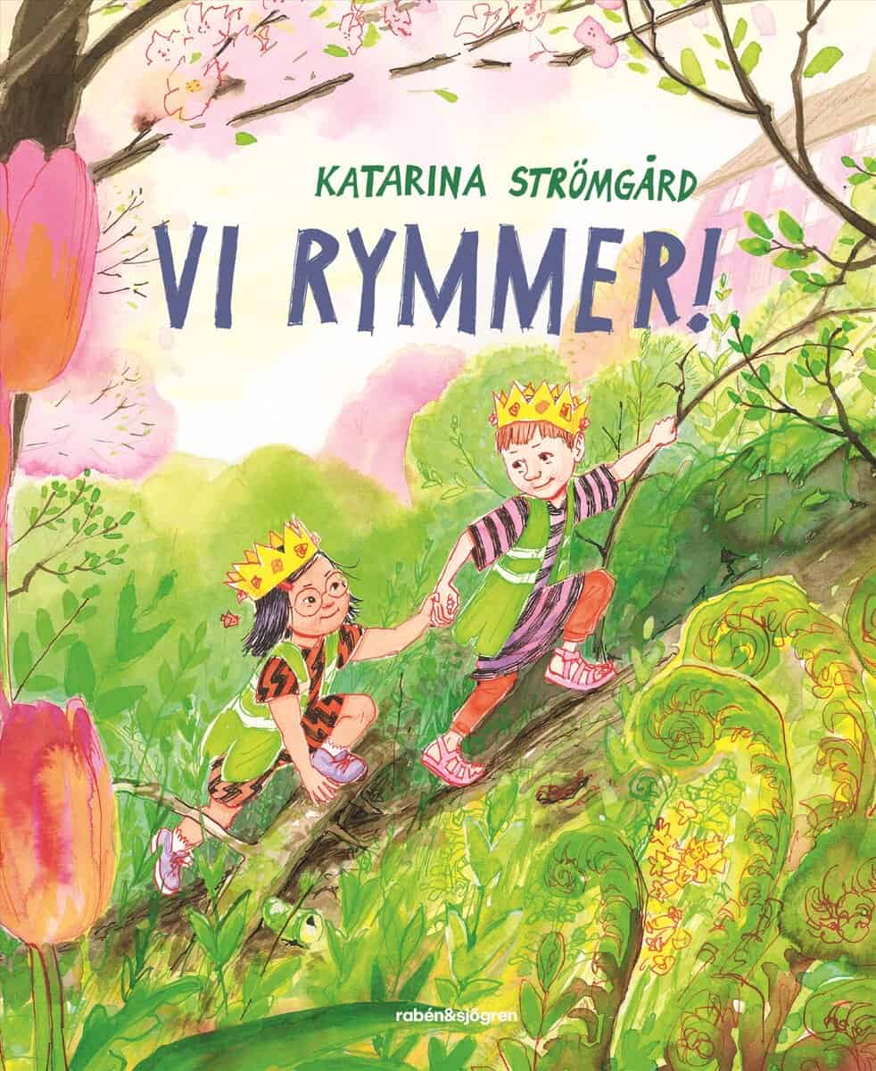 Katarina Strömgård : Vi rymmer!