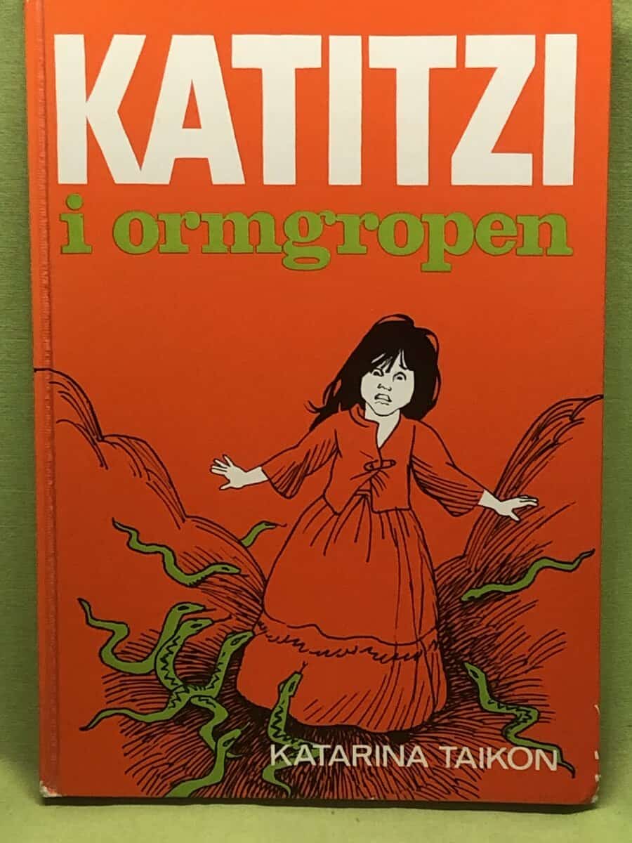 Katarina Taikon : Katitzi i ormgropen