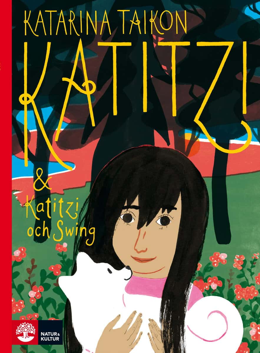 Katarina Taikon : Katitzi ; Katitzi och Swing