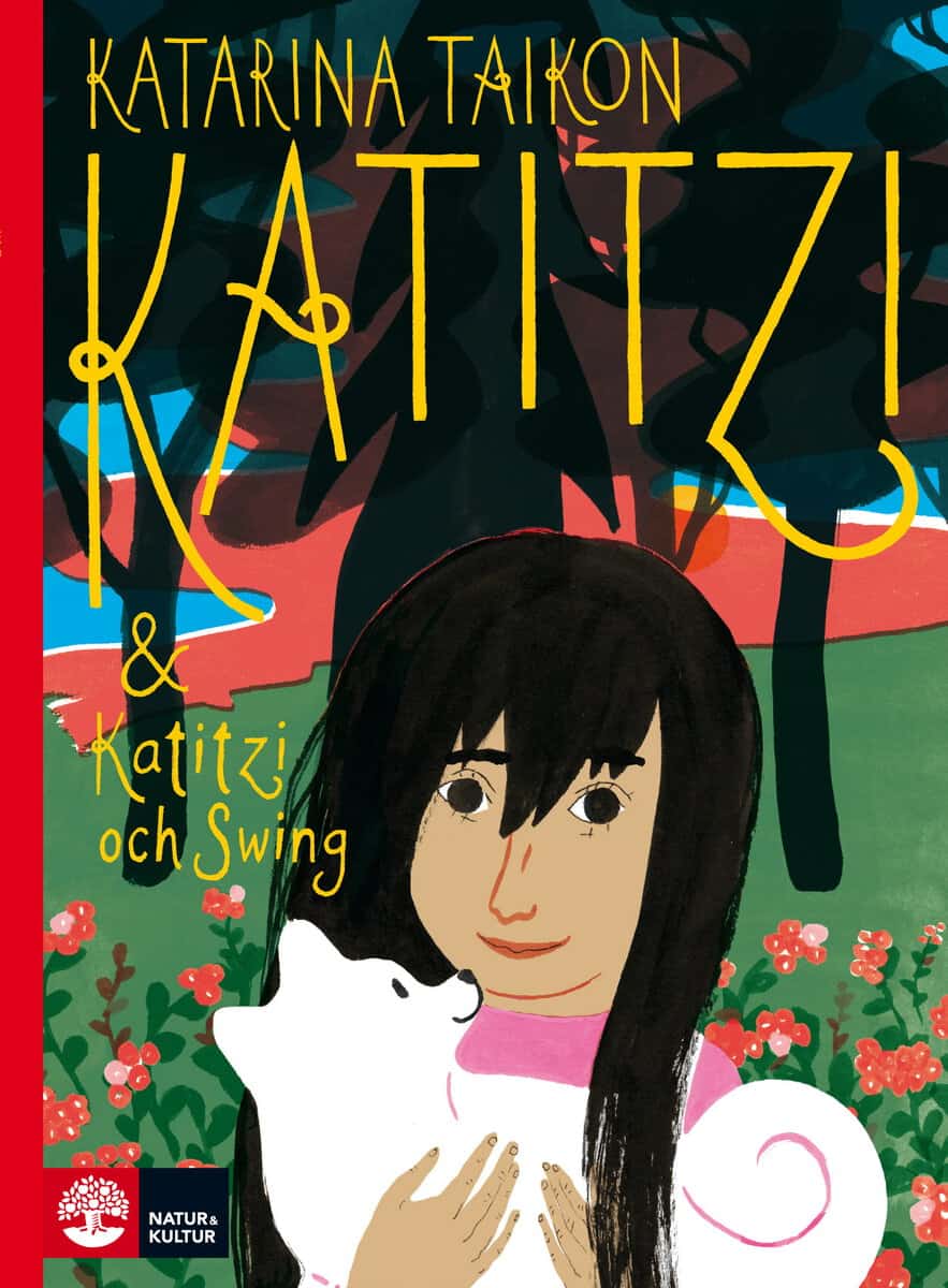 Katarina Taikon : Katitzi ; Katitzi och Swing
