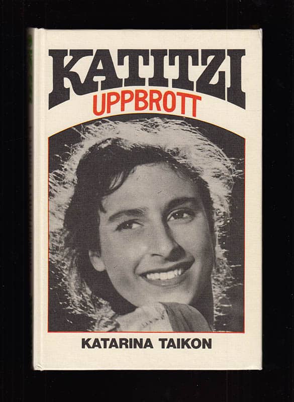 Katarina Taikon : Uppbrott