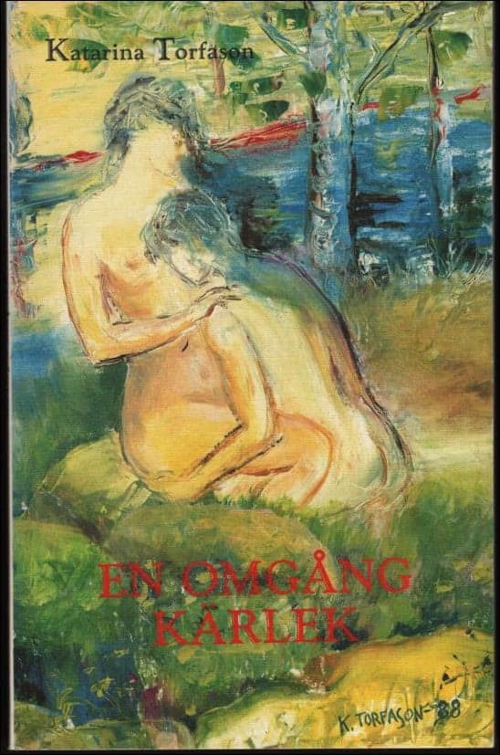 Katarina Torfason : En omgång kärlek