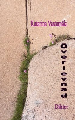Katarina Vastamäki : Överlevnad