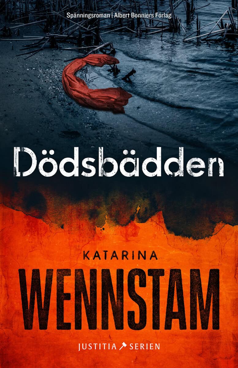 Katarina Wennstam : Dödsbädden