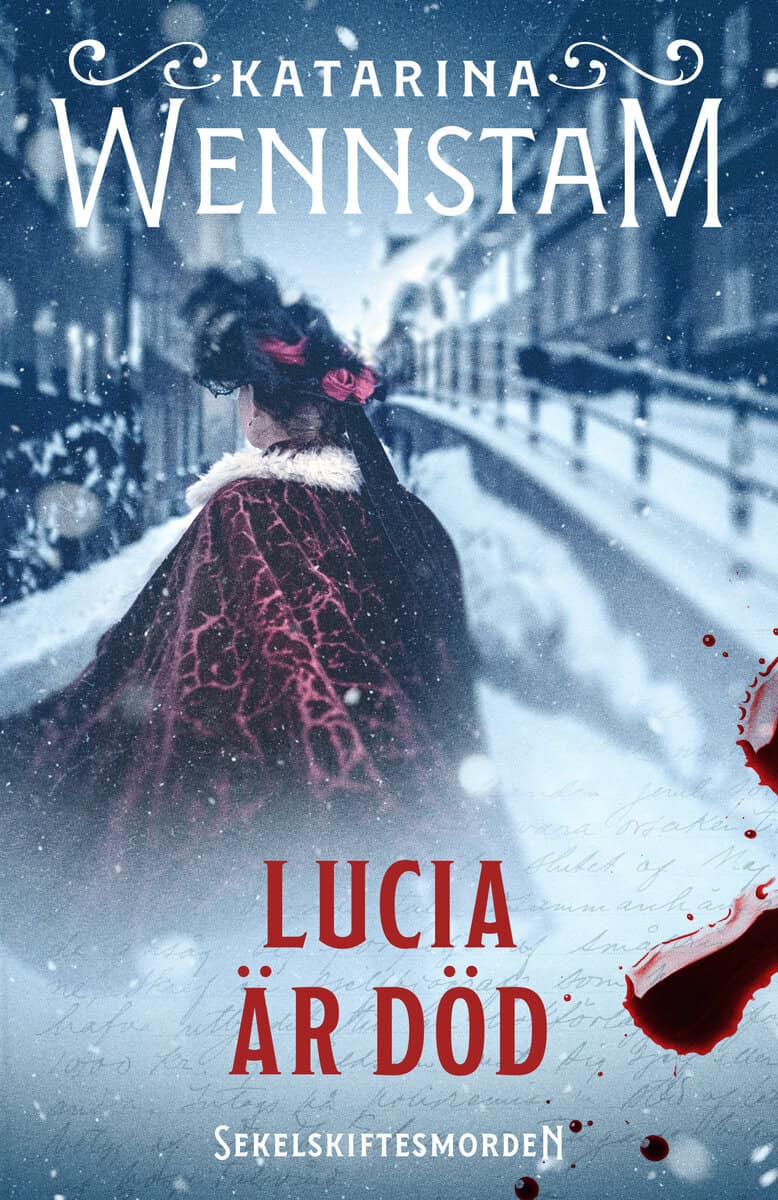 Katarina Wennstam : Lucia är död