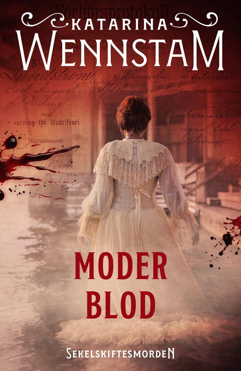 Katarina Wennstam : Moder blod