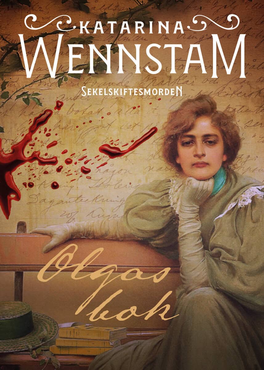 Katarina Wennstam : Olgas bok