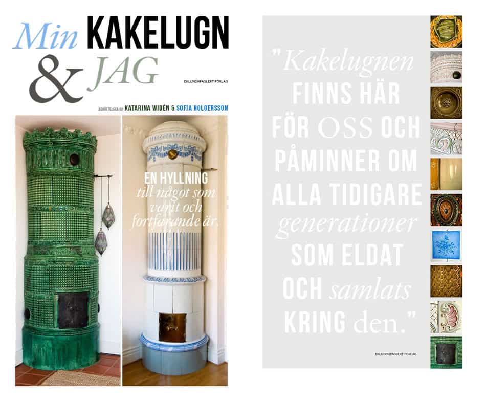 Katarina Widén : Min kakelugn och jag