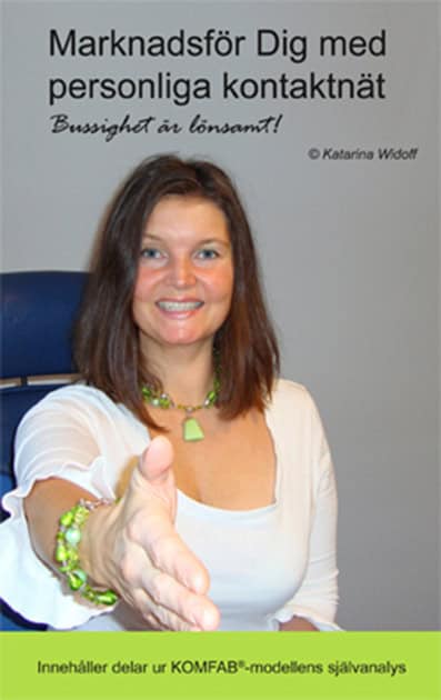 Katarina Widoff : Marknadsför dig med personliga kontaktnät : bussighet är lönsamt