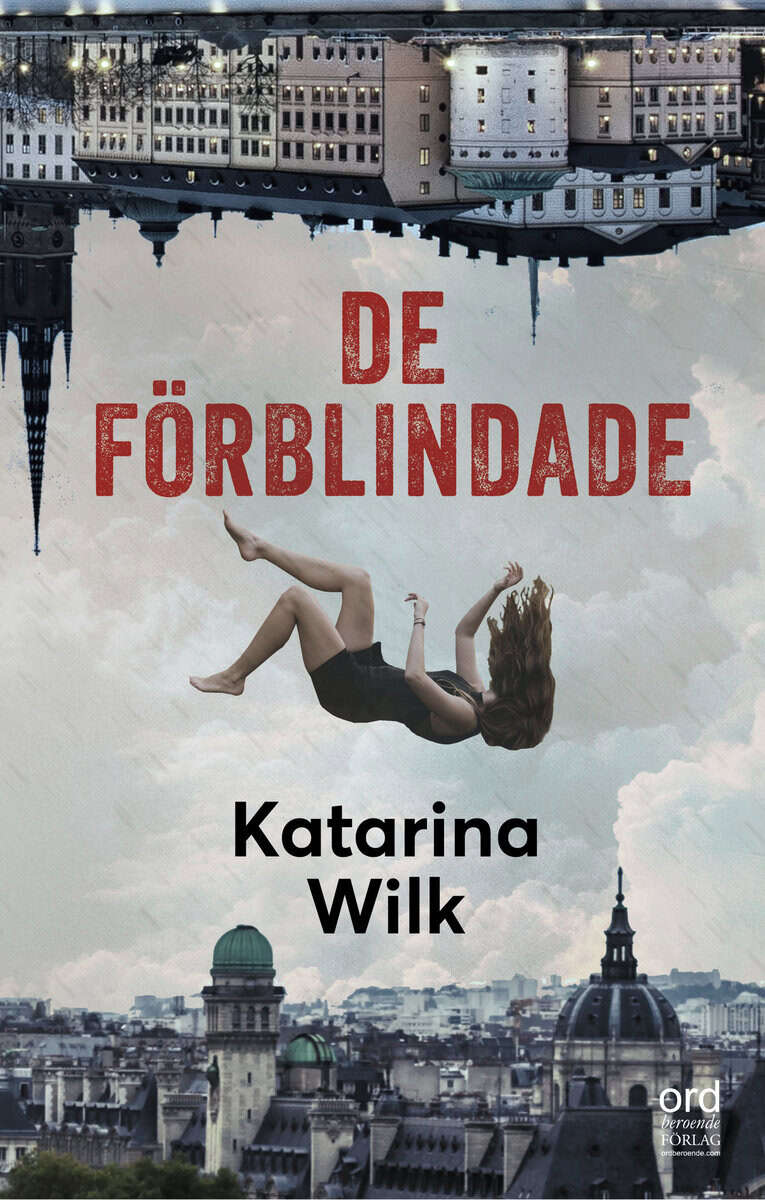 Katarina Wilk : De förblindade