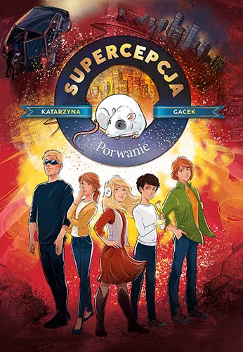 Katarzyna Gacek : Supercepcja. Porwanie