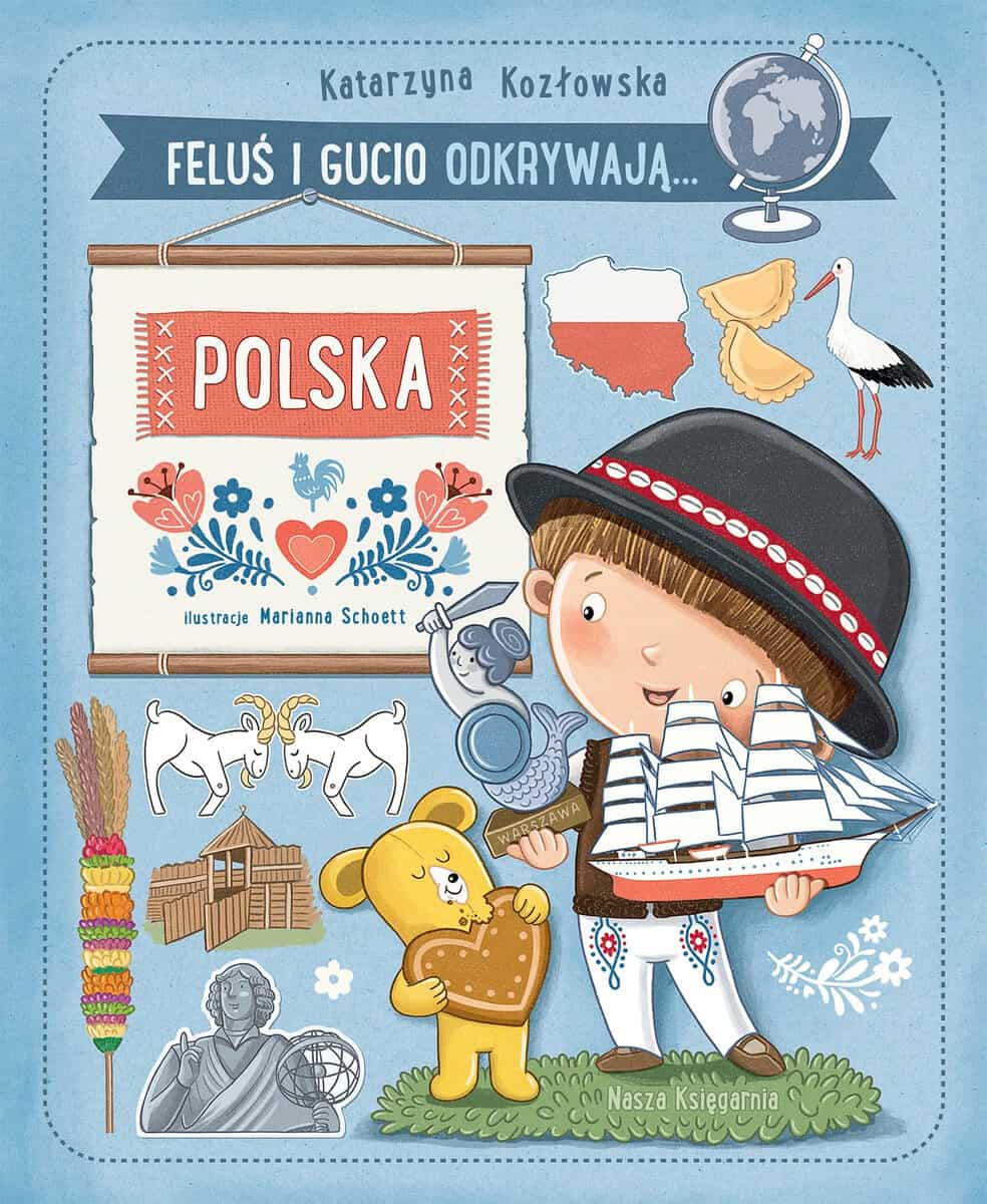 Katarzyna Kozłowska : Feluś i Gucio odkrywają... Polska