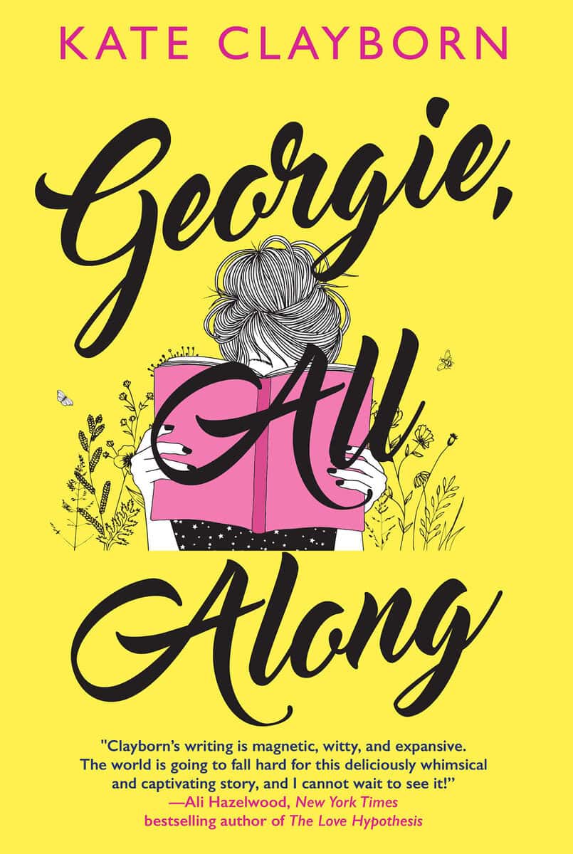 Kate Clayborn : Georgie, All Along