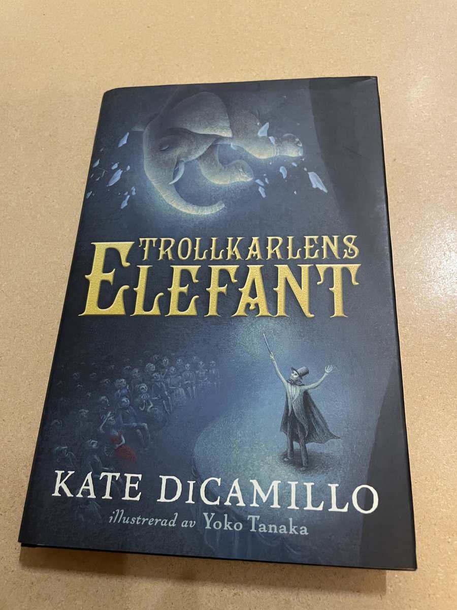 Kate DiCamillo : Trollkarlens elefant