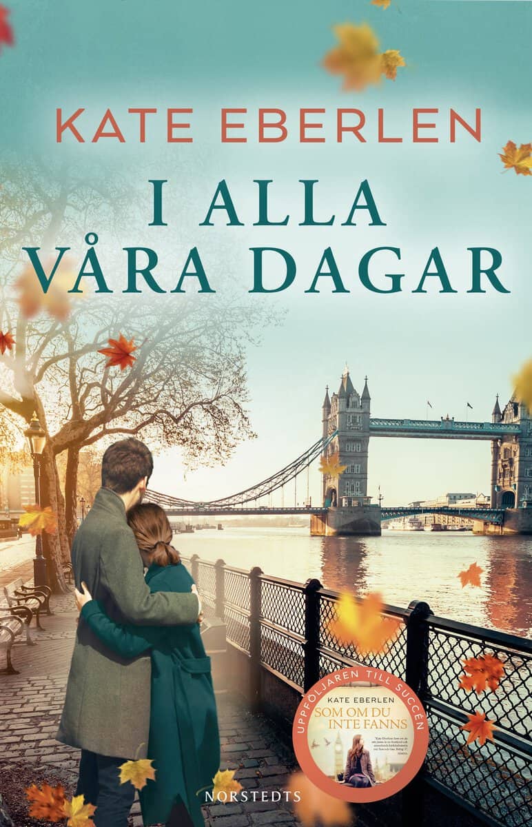 Kate Eberlen : I alla våra dagar