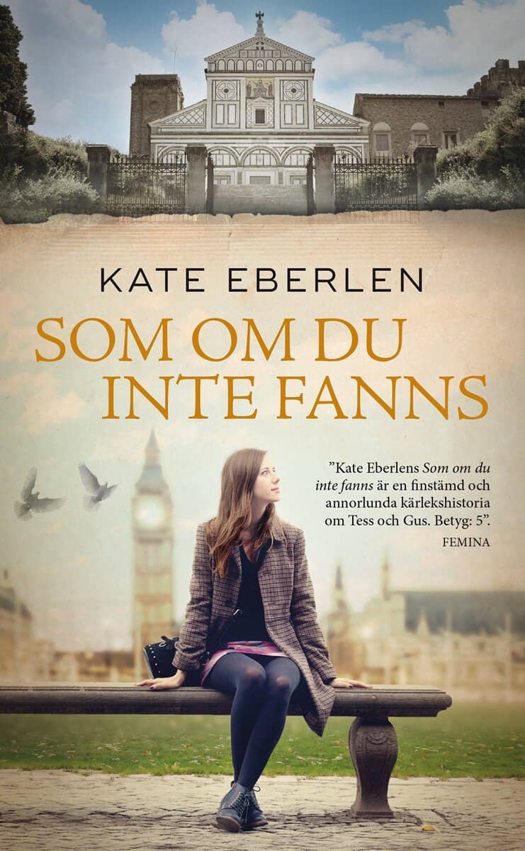 Kate Eberlen : Som om du inte fanns