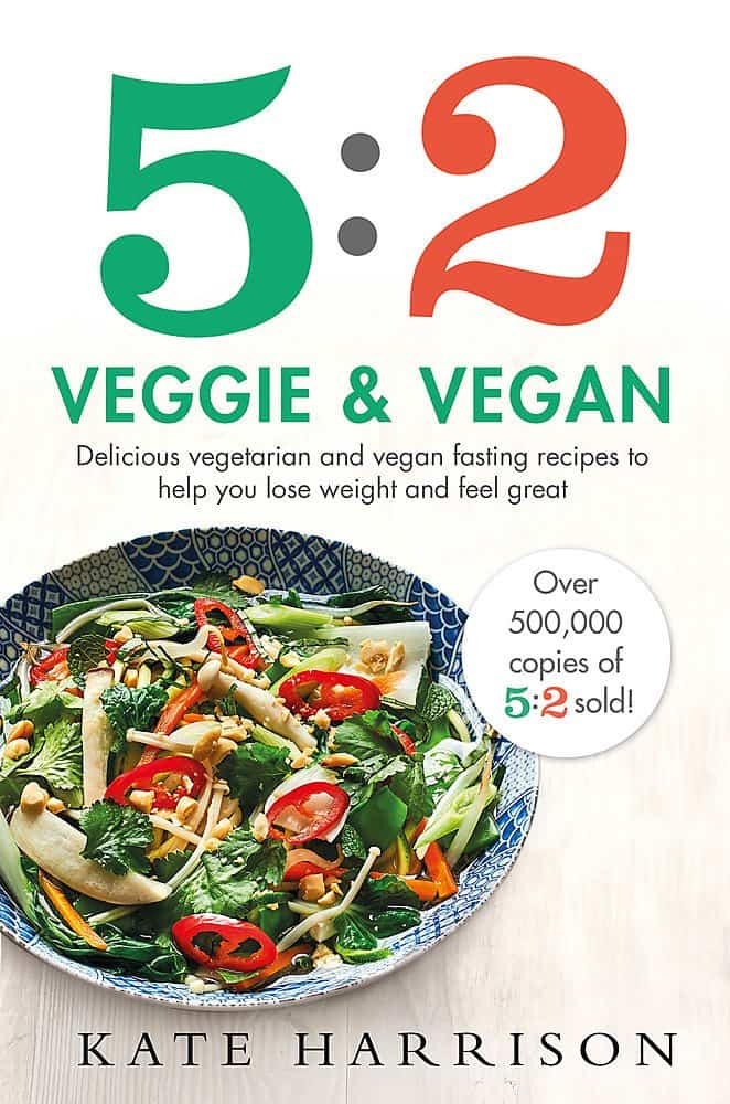 Kate Harrison : 5:2 veggie and vegan - delicious vegetarian and vegan fasting recipes to he