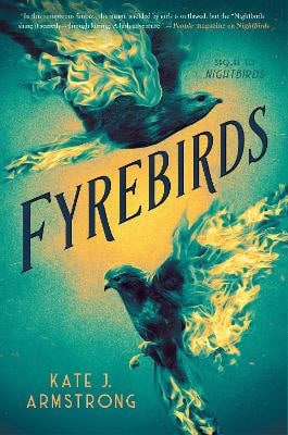 Kate J. Armstrong : Fyrebirds