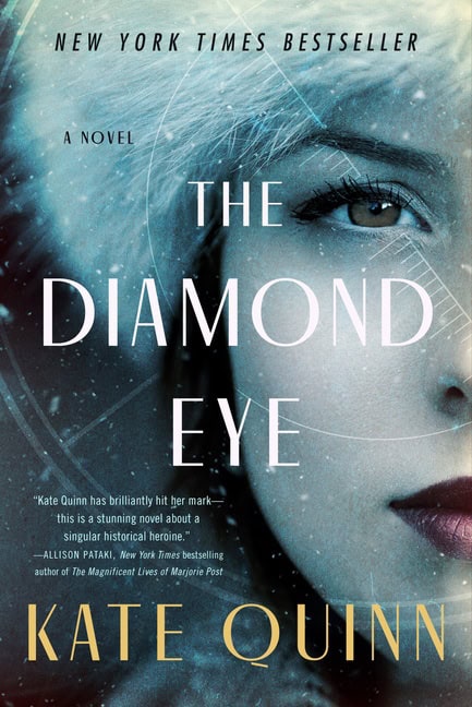 Kate Quinn : Diamond Eye, The